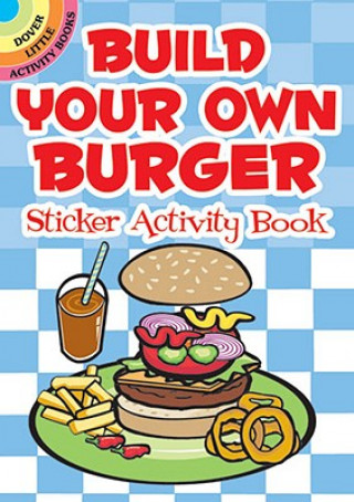 Könyv Build Your Own Burger Sticker Activity Book Susan Shaw-Russell