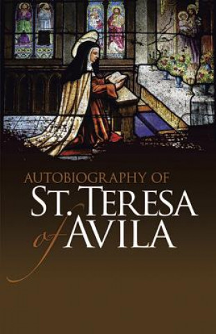 Kniha Autobiography of St. Teresa of Avila Teresa of Avila
