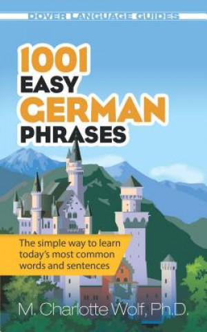 Книга 1001 Easy German Phrases M. Charlotte Wolf