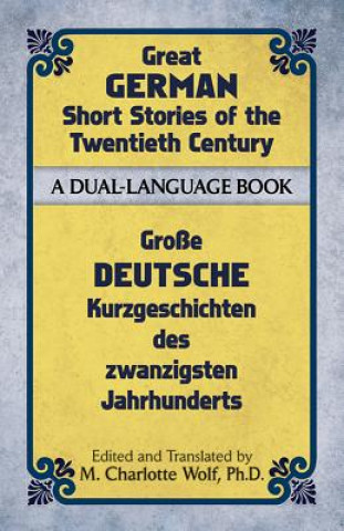Könyv Great German Short Stories of the Twentieth Century M Charlotte Wolf