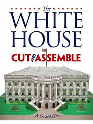Kniha White House Cut & Assemble A G Smith