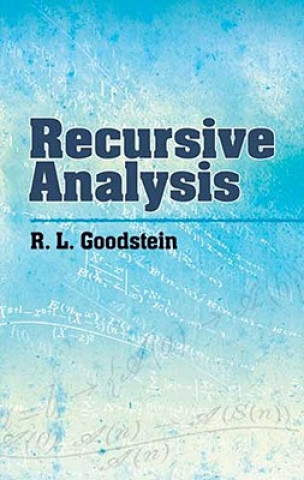 Könyv Recursive Analysis R L Goodstein