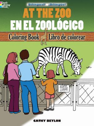 Kniha At The Zoo Coloring Book/En el Zoologico Libro de Colorear Cathy Beylon