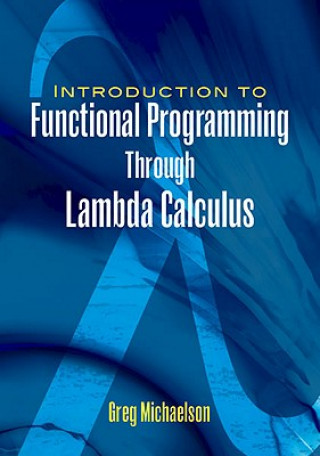 Książka Introduction to Functional Programming Through Lambda Calculus Greg Michaelson