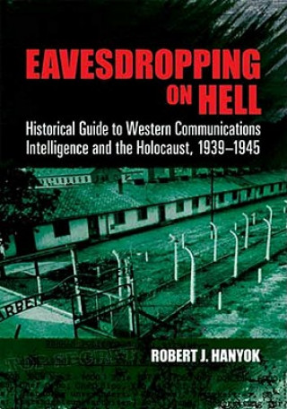 Knjiga Eavesdropping on Hell Robert J Hanyok