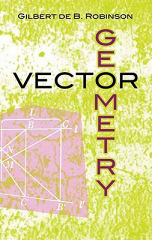 Knjiga Vector Geometry Gilbert De B. Robinson