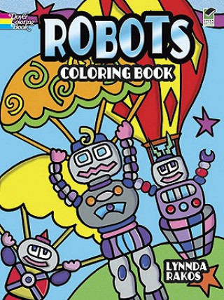 Kniha Robots Coloring Book Lynnda Rakos