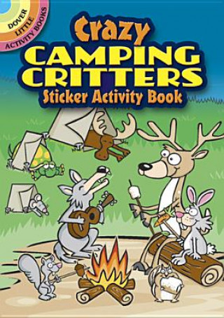 Könyv Crazy Camping Critters Sticker Activity Book Susan Shaw-Russell