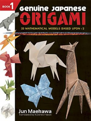 Kniha Genuine Japanese Origami Jun Maekawa