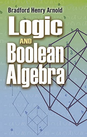 Kniha Logic and Boolean Algebra Bradford Henry Arnold