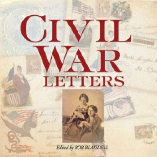 Книга Civil War Letters Bob Blaisdell