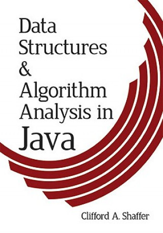 Carte Data Structures and Algorithm Analysis in Java, Thi Clifford Shaffer