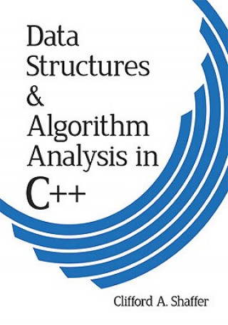 Kniha Data Structures and Algorithm Analysis in C++, Thi Clifford Shaffer