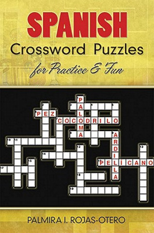 Könyv Spanish Crossword Puzzles for Practice and Fun Palmira I. Rojas-Otero