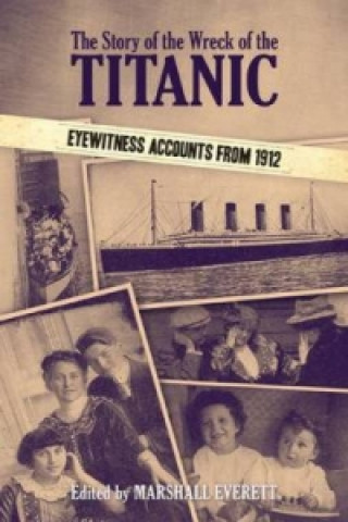 Kniha Story of the Wreck of the Titanic Marshall Everett