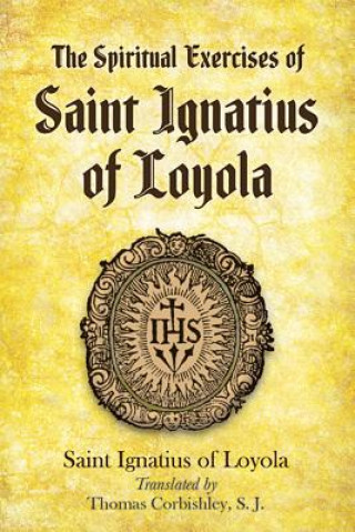 Carte Spiritual Exercises of Saint Ignatius of Loyola St.Ignatius of Loyola