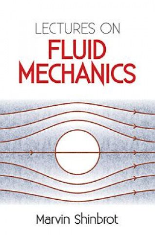 Könyv Lectures on Fluid Mechanics Marvin Shinbrot