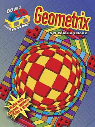 Könyv 3-D Coloring Book - Geometrix Jennifer Bishop