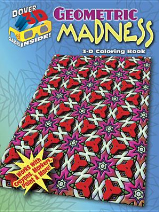 Książka 3-D Coloring Book - Geometric Madness John Alves