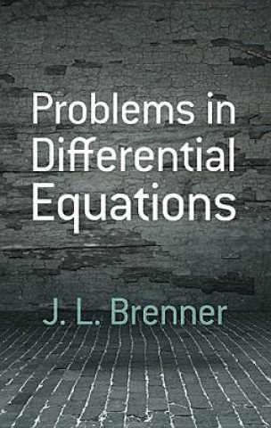 Könyv Problems in Differential Equations J. L. Brenner
