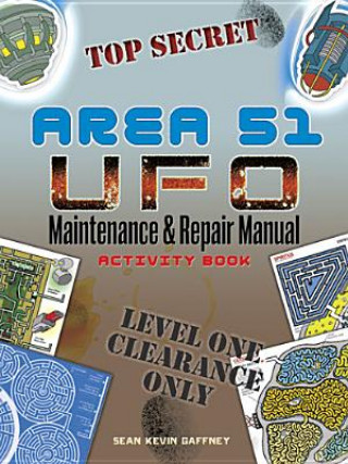 Kniha AREA 51 UFO Maintenance and Repair Manual Activity Book Gaffney