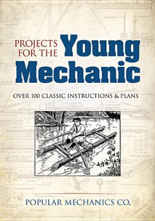 Książka Projects for the Young Mechanic Popular Mechanics Co.