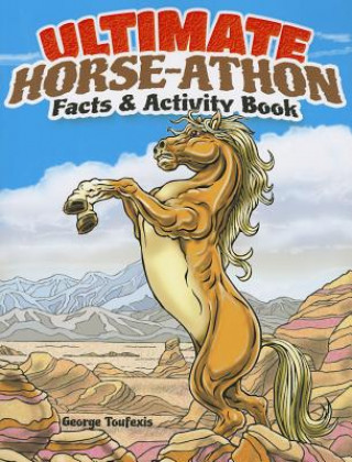 Kniha Ultimate Horse-athon Facts and Activity Book George Toufexis