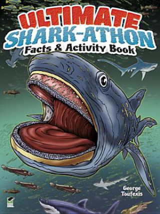 Kniha Ultimate Shark-athon Facts and Activity Book George Toufexis