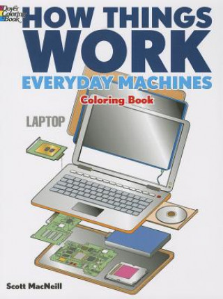 Könyv How Things Work - Everyday Machines Coloring Book Scott MacNeill