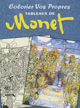 Kniha Colorier vos Propres Tableaux de Monet Claude Monet