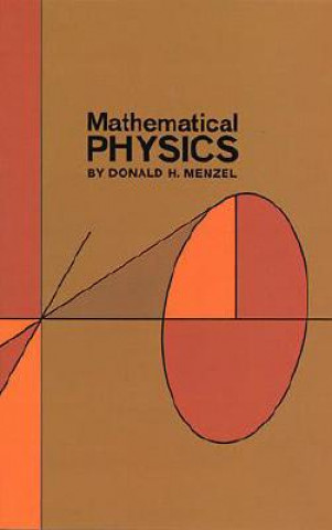 Kniha Mathematical Physics Donald Howard Menzel