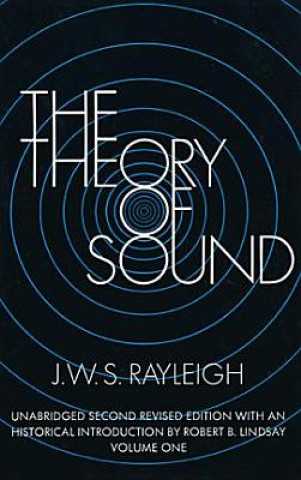 Carte Theory of Sound: v. 1 Lord Rayleigh