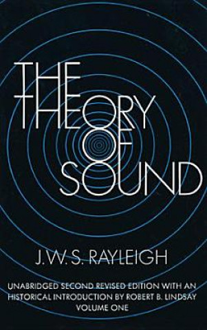 Kniha Theory of Sound: v. 1 Lord Rayleigh