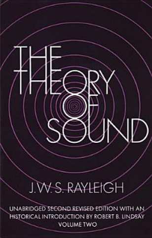 Kniha Theory of Sound: v. 2 Lord Rayleigh