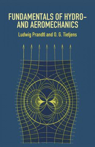 Könyv Fundamentals of Hydro- and Aeromechanics Ludwig Prandtl