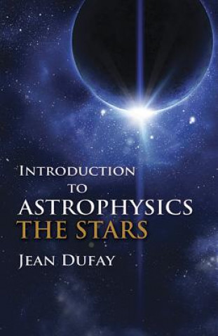 Kniha Introduction to Astrophysics Dufay