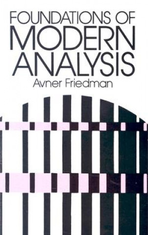 Könyv Foundations of Modern Analysis Avner Friedman