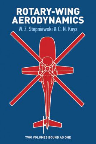 Kniha Rotary-Wing Aerodynamics W. Z. Stepniewski