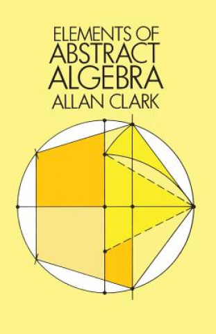 Книга Elements of Abstract Algebra Allan Clark