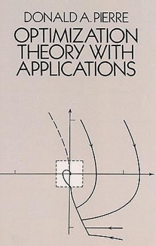 Kniha Optimization Theory with Applications Donald A. Pierre