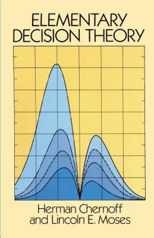 Kniha Elementary Decision Theory Herman Chernoff