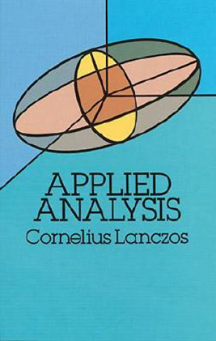 Kniha Applied Analysis Cornelius Lanczos