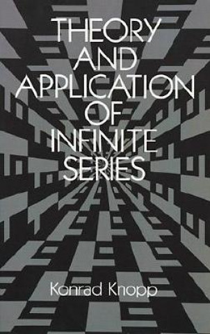 Carte Theory and Application of Infinite Series Konrad Knopp