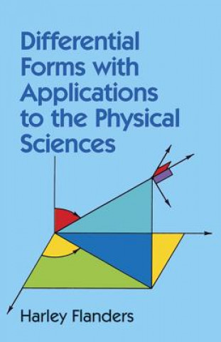 Könyv Differential Forms with Applications to the Physical Sciences Harley Flanders