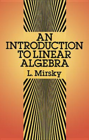 Carte An Introduction to Linear Algebra L. Mirsky