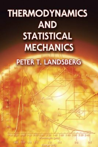 Könyv Thermodynamics and Statistical Mechanics Peter T. Landsberg