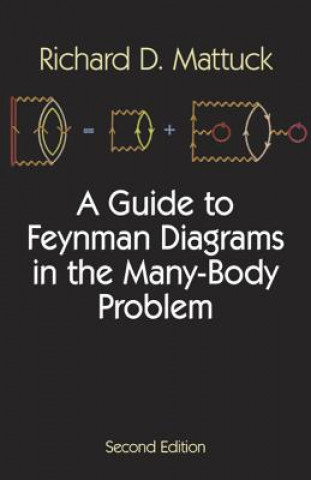 Книга Guide to Feynman Diagrams in the Many-body Problem R.D. Mattuck