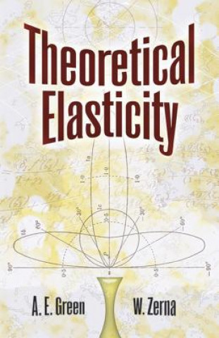 Carte Theoretical Elasticity Albert E. Green