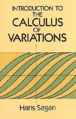 Kniha Introduction to the Calculus of Variations Hans Sagan
