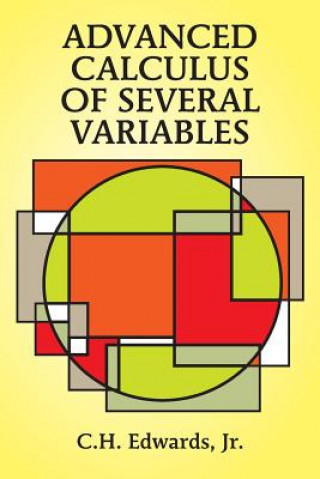 Könyv Advanced Calculus of Several Variables C. H. Edwards